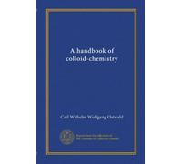 A handbook of colloid-chemistry