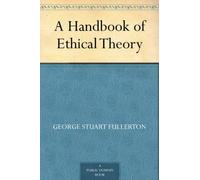 A Handbook of Ethical Theory