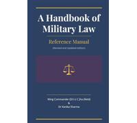 A Handbook of Miloitary Law: Reference Manual: Reference Manual (Revised and Updated Edition) 2026