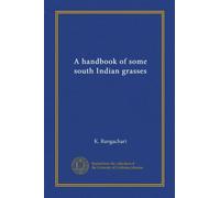 A handbook of some south Indian grasses