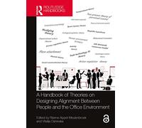 A Handbook of Theories on Designing Alignment Between People and the Office Environment