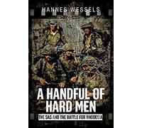 A Handful of Hard Men: The SAS and the Battle for Rhodesia – Case-mate