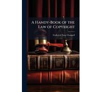 A Handy-Book of the Law of Copyright