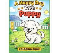 A Happy Day With Puppy: Coloring Book