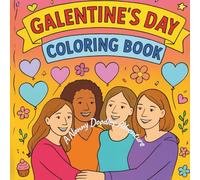 A Happy Galentine's Day: Coloring Book