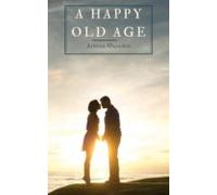 A Happy Old Age (ebook)