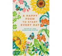 A Happy Poem to Start Every Day (Volume 6) (Batsford Poetry Anthologies)