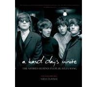 A Hard Day's Write: The Stories Behind Every Beatles Song