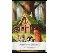 A Harmonia da Floresta