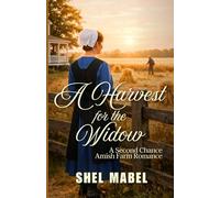 A Harvest for the Widow: A Second Chance Amish Farm Romance (Brides of Sycamore Bend)