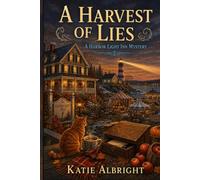 A Harvest of Lies: A Harbor Light Inn Cozy Mystery: 4 (The Harbor Light Inn Mysteries)