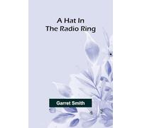A Hat In The Radio Ring