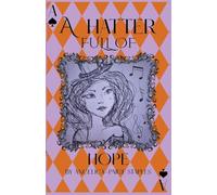 A Hatter Full of Hope
