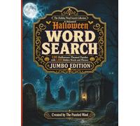 A Haunted Halloween Word Search: 120 Halloween-Themed Puzzles with 1,800 Hidden Words and Phrases | Jumbo Edition (The Holiday Word Search Collection - Jumbo Editions)