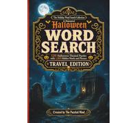 A Haunted Halloween Word Search: 120 Halloween-Themed Puzzles with 1,800 Hidden Words and Phrases | Travel Edition (The Holiday Word Search Collection - Travel Editions)