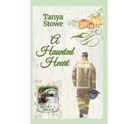 A Haunted Heart: Love at Heart's Haven-Where Love Finds all Who Enter