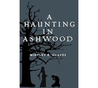 A Haunting in Ashwood