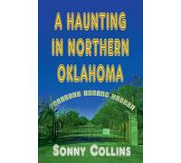 A Haunting in Northern Oklahoma