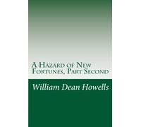 A Hazard of New Fortunes, Part Second