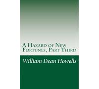 A Hazard of New Fortunes, Part Third