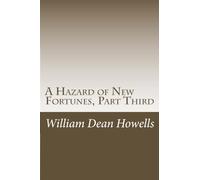 A Hazard of New Fortunes, Part Third