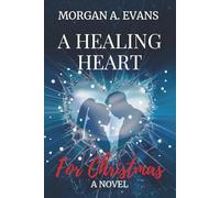 A Healing Heart For Christmas (The Myers Effect)