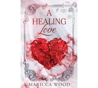 A Healing Love (Brothers of the Red Sky)