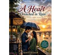 A Heart Drenched in Rain: A Tamil Love Story Born on the Banks of the Kollidam River