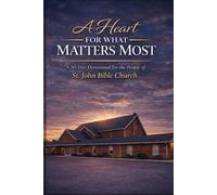 A heart for what matters most