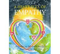 A Heart Full of Empathy: Make Empathy Your Superpower