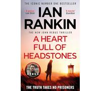 A Heart Full of Headstones: The number one bestselling series that inspired BBC One’s REBUS (A Rebus Novel)