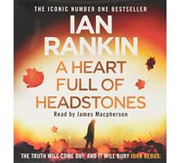 A Heart Full of Headstones: The number one bestselling series that inspired BBC One’s REBUS (A Rebus Novel)