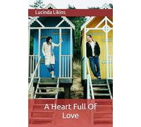 A Heart Full Of Love