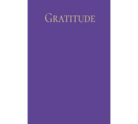 A Heart Full of Thanks: Guided Gratitude Journal for Six Months of Mindful Living (Hardcover Deep Purple/Gold): Your Companion for Building a Daily Habit of Positivity and Self-Love