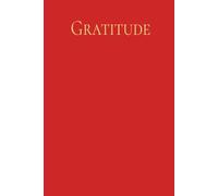 A Heart Full of Thanks: Guided Gratitude Journal for Six Months of Mindful Living (Hardcover Red/Gold): Your Companion for Building a Daily Habit of Positivity and Self-Love