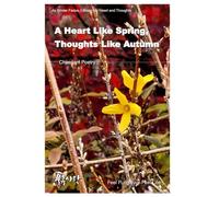 A Heart Like Spring, Thoughts Like Autumn
