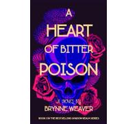 A Heart Of Bitter Poison (The Shadow Realm)