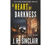 A Heart of Darkness (DI Stone Oxford Crime Thrillers)
