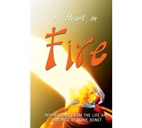 A Heart on Fire: Inspirations from the life and writings of Jaime Bonet (Verbum Dei spirituality)