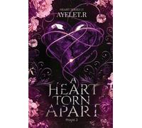 A heart torn Apart - PHASE ||: Heart series I