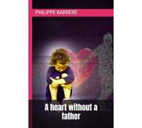 A heart without a father