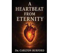 A Heartbeat From Eternity