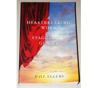 A Heartbreaking Work of Staggering Genius: Based on a True Story