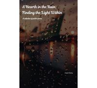 A Hearth in the Rain: Finding the Light Within