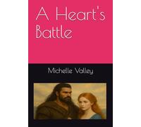 A Heart's Battle: 1 (A Highland Covenant Series)
