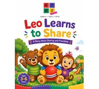 A Heartwarming Children's Story About Kindness, Friendship & Sharing: A Fun Bedtime Story Teaching Sharing, Kindness, Friendship and Good Manners for Kids Ages 3-8 (KidsOverFlow Story Books)