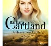 A Heaven On Earth (Barbara Cartland's Pink Collection 79)