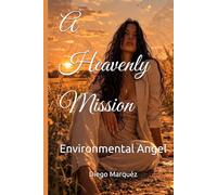 A Heavenly Mission: Environmental Angel