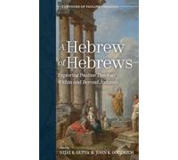 A Hebrew of Hebrews: Exploring Pauline Theology Within and Beyond Judaism (Contours of Pauline Theology)
