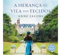 a herança da vila dos tecidos - vol. 1 (audiolibro)